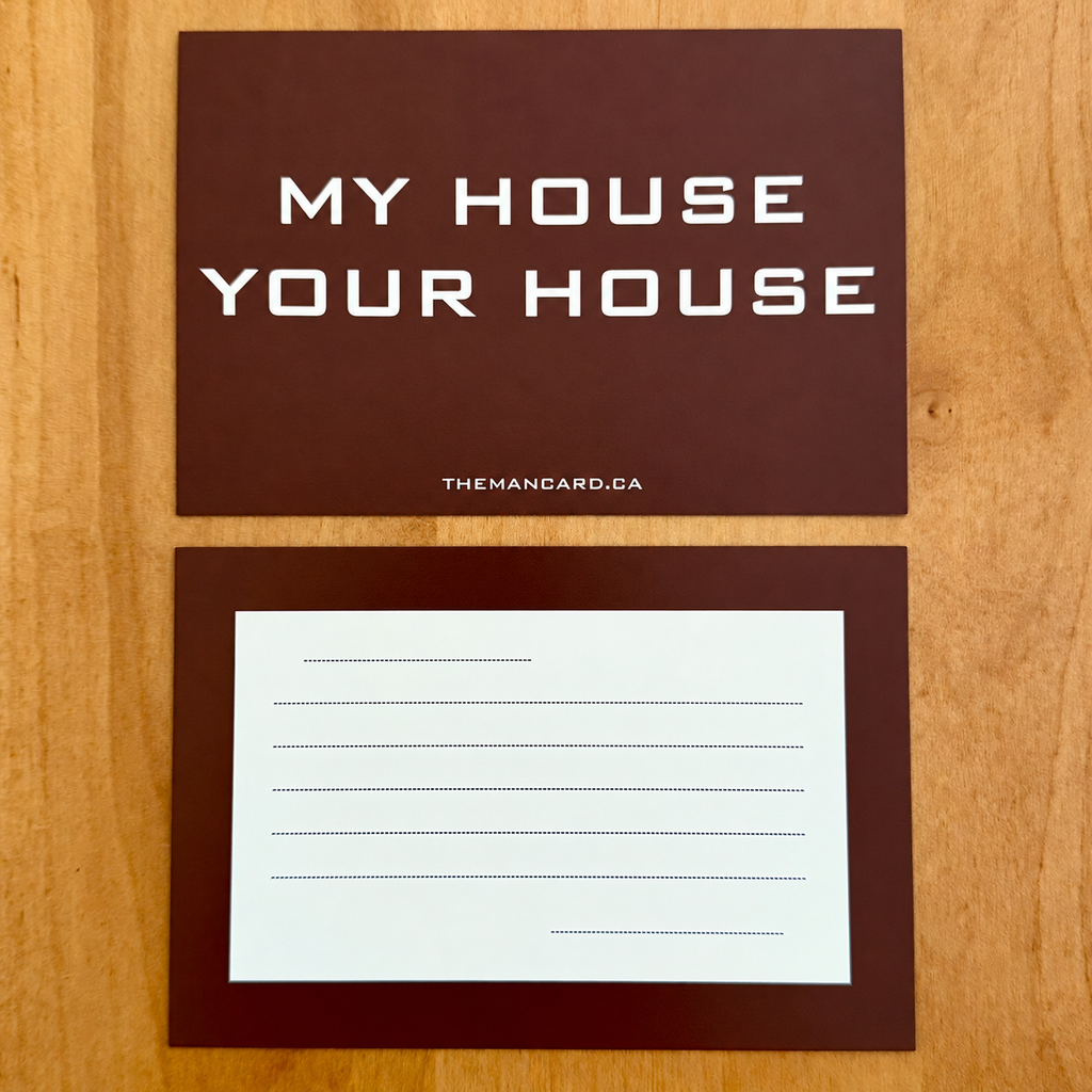 MY HOUSE YOUR HOUSE